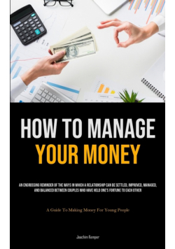 How To Manage Your Money