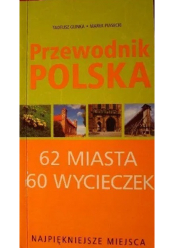 Przewodnik Polska 62 miasta 60 wycieczek