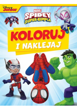 Koloruj i naklejaj. Marvel Spidey i Super-kumple