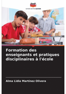 Formation des enseignants et pratiques disciplinaires à l'école