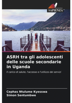 ASRH tra gli adolescenti delle scuole secondarie in Uganda
