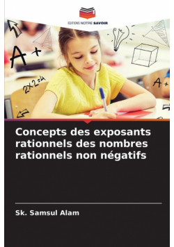 Concepts des exposants rationnels des nombres rationnels non négatifs
