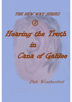 Hearing the Truth in Cana of Galilee