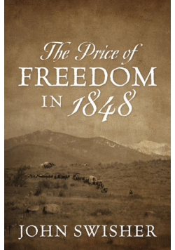 The Price of Freedom in 1848