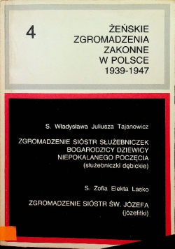Żeńskie zgromadzenia zakonne w Polsce 1939 - 1947