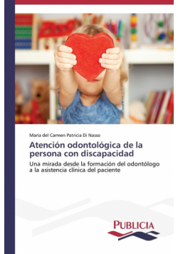 Atención odontológica de la persona con discapacidad