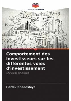 Comportement des investisseurs sur les différentes voies d'investissement