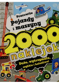 Pracowite pojazdy i maszyny 2000 naklejek