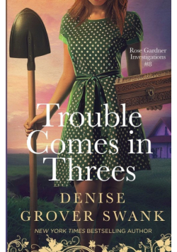 Trouble Comes in Threes