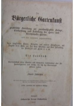 Die Burgerliche Gartenfunft , 1863r.