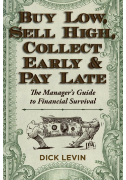 Buy Low, Sell High, Collect Early and Pay Late