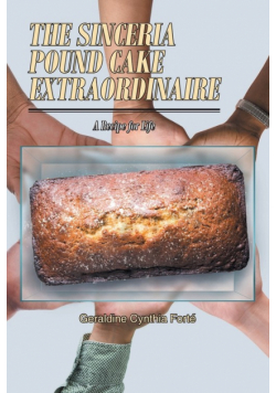 The Sinceria Pound Cake Extraordinaire