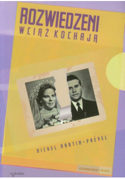 Rozwiedzeni wciąż kochają