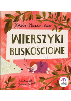 Książka Dla Dzieci Wiersze Bliskościowe
