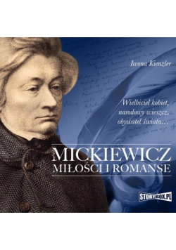 Mickiewicz. Miłości i romanse