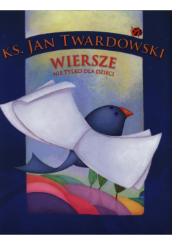 Wiersze nie tylko dla dzieci