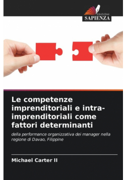 Le competenze imprenditoriali e intra-imprenditoriali come fattori determinanti