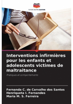 Interventions infirmières pour les enfants et adolescents victimes de maltraitance