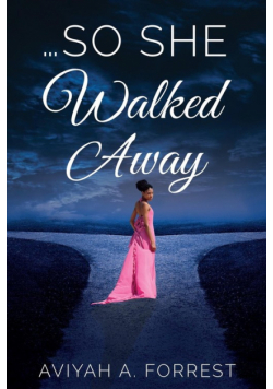 ...So She Walked Away