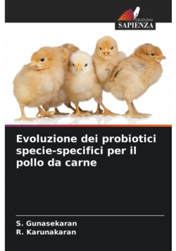 Evoluzione dei probiotici specie-specifici per il pollo da carne