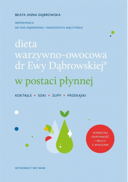 Dieta warzywno - owocowa dr Ewy Dąbrowskiej