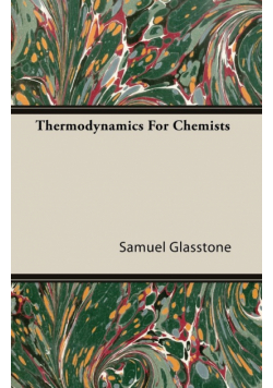 Thermodynamics For Chemists