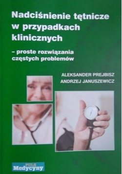 Nadciśnienie tętnicze w przypadkach klinicznych
