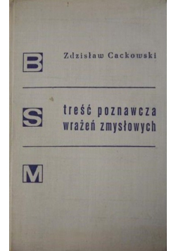 Treść poznawcza wrażeń zmysłowych