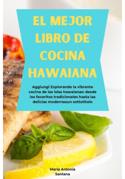 El Mejor Libro De Cocina Hawaiana