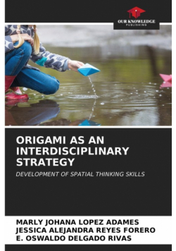 Origami As An Interdisciplinary Strategy
