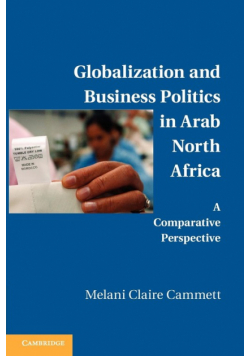Globalization and Business Politics in Arab North Africa
