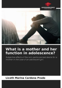 What is a mother and her function in adolescence?