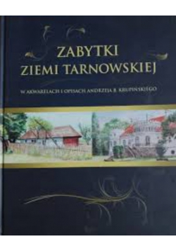 Zabytki ziemi tarnowskiej