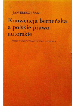 Konwencja berneńska a polskie prawo autorski