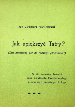 Jak upiększyć Tatry