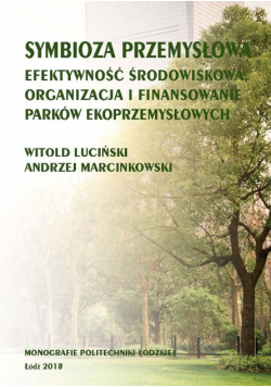 Symbioza przemysłowa efektywność środowiskowa