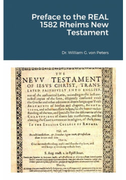 Preface to the REAL 1582 Rheims New Testament