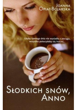 Słodkich snów Anno