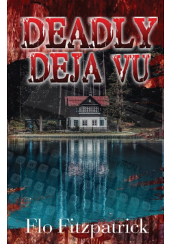 Deadly Déjà vu