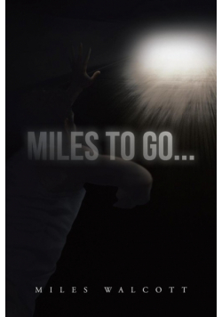 Miles to Go...