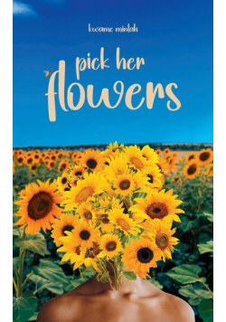 Pick Her Flowers