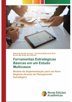 Ferramentas Estratégicas Básicas em um Estudo Multicasos