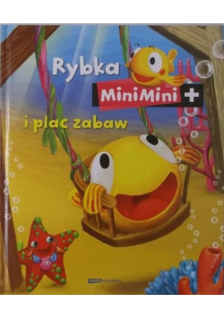 Rybka MiniMini i plac zabaw