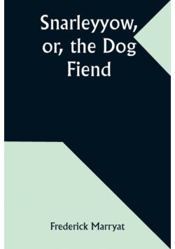Snarleyyow, or, the Dog Fiend