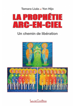 La Prophetie Arc-en-ciel
