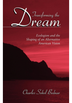 Transforming the Dream