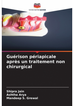 Guérison périapicale après un traitement non chirurgical