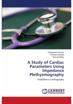 A Study of Cardiac Parameters Using Impedance Plethysmography
