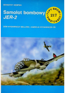 Typy broni i uzbrojenia Tom 217 Samolot bombwy JER 2