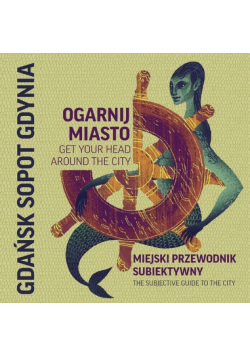 Ogarnij miasto. Gdańsk Gdynia Sopot